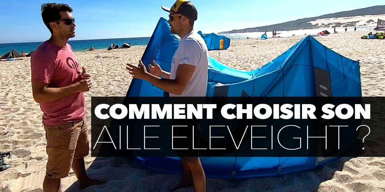 Comment choisir son aile Eleveight 2020 ?