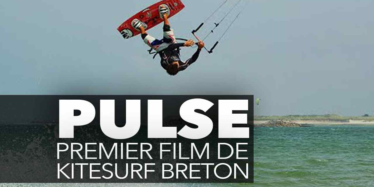PULSE, le premier film de kitesurf Breton !
